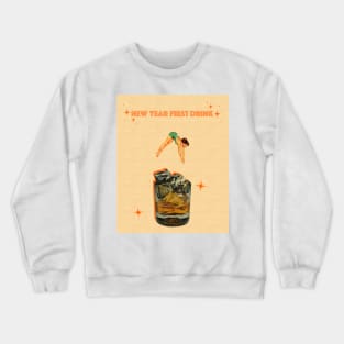 New Year First Drink Crewneck Sweatshirt